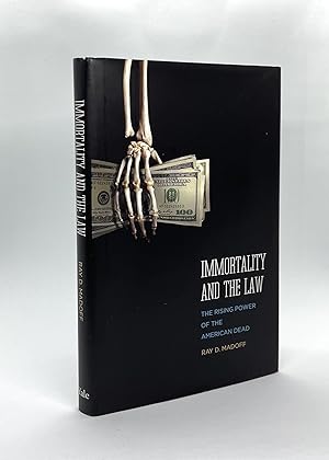 Immagine del venditore per Immortality and the Law: The Rising Power of the American Dead (First Edition) venduto da Dan Pope Books