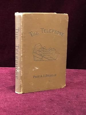 Seller image for The Telephone: An Account of the Phenomena of Electricity, Magnetism, and Sound, as Involved in Its Action. With Directions for Making a Speaking Telephone for sale by Charles Parkhurst Rare Books, Inc. ABAA