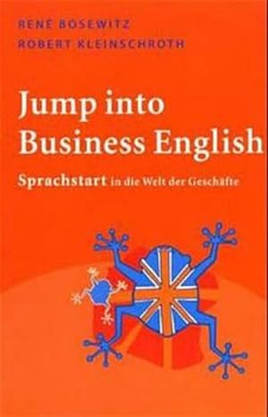 Jump into Business English. Sprachstart in die Welt der Geschäfte