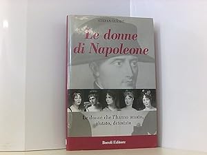 Bild des Verkufers fr Le donne di Napoleone (Storia storie memorie) zum Verkauf von Book Broker
