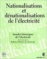 Seller image for Annales Historiques De L'lectricit, N 1 (2003). Nationalisations Et Dnationalisations De L'lect for sale by RECYCLIVRE