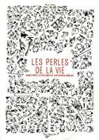Imagen del vendedor de Les Perles De La Vie : Bons Mots, Citations Et Histoires Drles a la venta por RECYCLIVRE