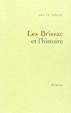 Imagen del vendedor de Les Brissac Et L'histoire a la venta por RECYCLIVRE
