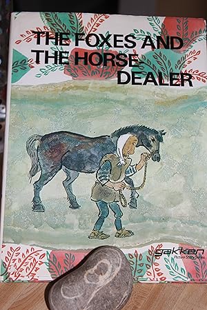 Image du vendeur pour The Foxes and the Horse-Dealer mis en vente par Wagon Tongue Books