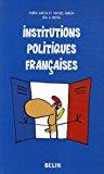 Bild des Verkufers fr Institutions Politiques Franaises zum Verkauf von RECYCLIVRE