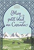 Bild des Verkufers fr Mon Petit Bled Au Canada zum Verkauf von RECYCLIVRE