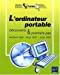 Image du vendeur pour L'ordinateur Portable : Dcouverte Et Premiers Pas : Windows Vista, Word 2007, Excel 2007 mis en vente par RECYCLIVRE