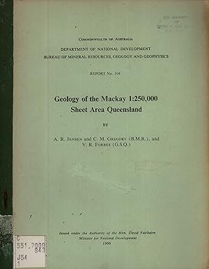 Immagine del venditore per Geology of the Mackay 1:250,000 Sheet Area, Queensland (Bureau of Mineral Resources, Geology and Geophysics, Report No. 104) venduto da Masalai Press
