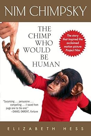 Imagen del vendedor de Nim Chimpsky: The Chimp Who Would be Human: The Chimp Who Would Be Human a la venta por WeBuyBooks