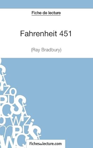 Image du vendeur pour Fahrenheit 451 de Ray Bradbury (Fiche de lecture) mis en vente par moluna