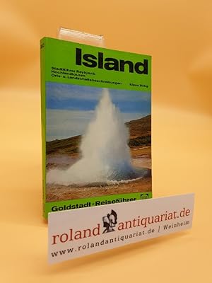Island : Stadtführer Reykjavik, Hochlandtouren, Orts- u. Landschaftsbeschreibungen. [Fotos: Diete...