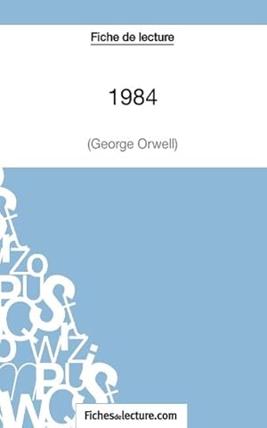 Image du vendeur pour 1984 de George Orwell (Fiche de lecture) mis en vente par moluna