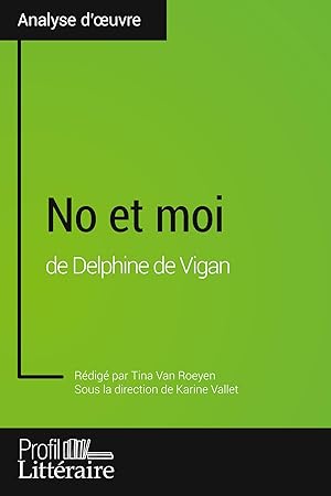 Bild des Verkufers fr No et moi de Delphine de Vigan (Analyse approfondie) zum Verkauf von moluna