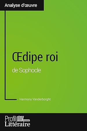 Bild des Verkufers fr OEdipe roi de Sophocle (Analyse approfondie) zum Verkauf von moluna