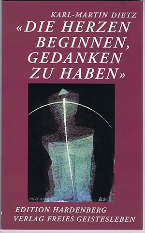 "Die Herzen beginnen, Gedanken zu haben" : zur Spiritualisierung des Denkens im Michael-Zeitalter.