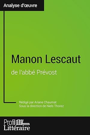 Bild des Verkufers fr Manon Lescaut de l\ abb Prvost (Analyse approfondie) zum Verkauf von moluna