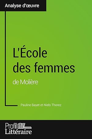 Bild des Verkufers fr L\ cole des femmes de Molire (Analyse approfondie) zum Verkauf von moluna