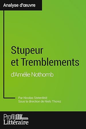 Bild des Verkufers fr Stupeur et Tremblements d\ Amlie Nothomb (Analyse approfondie) zum Verkauf von moluna