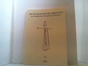 Imagen del vendedor de Archologische Berichte des Landkreises Rotenburg (Wmme). Band 10 (2003). a la venta por Antiquariat Uwe Berg