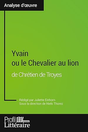 Bild des Verkufers fr Yvain ou le Chevalier au lion de Chrtien de Troyes (Analyse approfondie) zum Verkauf von moluna