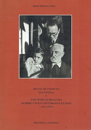 Seller image for Miguel de Unamuno, Dos Vinetas y Jos Maria Quiroga Pla, Hombre Y poeta desterrados en Paris ( 1951- 1955) for sale by Romanord