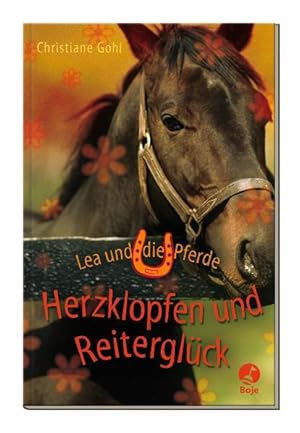 Lea und die Pferde - Herzklopfen und Reiterglück