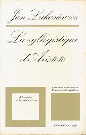 Immagine del venditore per La syllogistique d'Aristote dans la perspective de la logique formelle moderne venduto da Romanord
