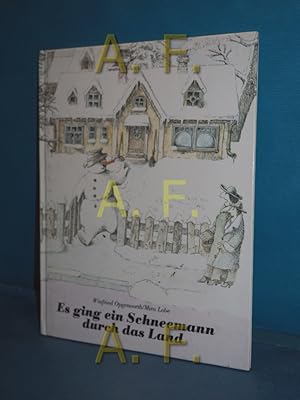 Seller image for Es ging ein Schneemann durch das Land. Mira Lobe, Winfried Opgenoorth / Mein Jahr im Bilderbuch for sale by Antiquarische Fundgrube e.U.