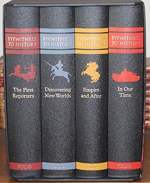Eye Witness to History. Four volumes: The First Reporters; Discovering New Worlds; Empire & After...
