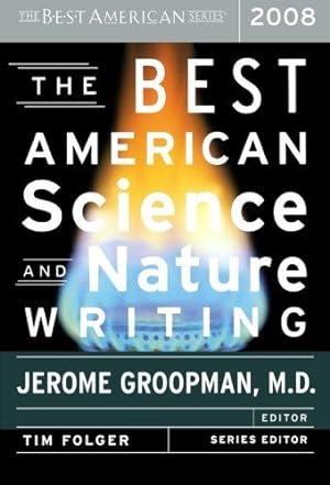 Image du vendeur pour The Best American Science and Nature Writing: 2008 (Best American Science & Nature Writing) mis en vente par WeBuyBooks