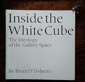 Imagen del vendedor de Inside the White Cube: The Ideology of the Gallery Space a la venta por Hameston Books