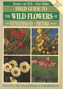 Field Guide to the Wild Flowers of the Witwatersrand & Pretoria Region