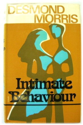 Bild des Verkufers fr Intimate Behaviour zum Verkauf von PsychoBabel & Skoob Books