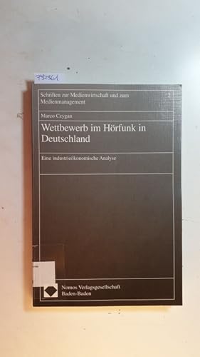Seller image for Wettbewerb im Hrfunk in Deutschland : eine industriekonomische Analyse for sale by Gebrauchtbcherlogistik  H.J. Lauterbach
