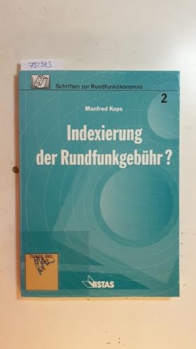 Bild des Verk�ufers f�r Indexierung der Rundfunkgeb�hr? zum Verkauf von Gebrauchtb�cherlogistik  H.J. Lauterbach
