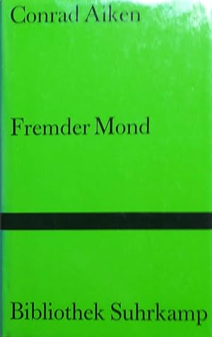 Fremder Mond. Ausgewählte Erzählungen. Aus dem Amerikanischen von Ernst Kaiser, Marlis Pörtner, M...