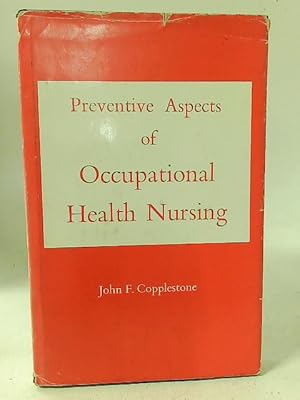 Bild des Verkufers fr Preventive Aspects of Occupational Health Nursing zum Verkauf von World of Rare Books
