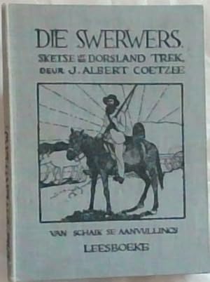 Image du vendeur pour Die Swerwers: Sketse uit die Dorsland Trek mis en vente par Chapter 1