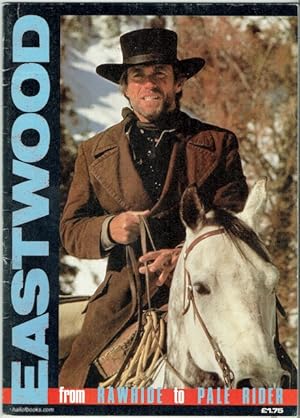 Eastwood: From Rawhide To Pale Rider