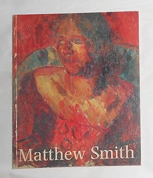 Seller image for Matthew Smith (Barbican, London 15 September - 30 October 1983 and touring) for sale by David Bunnett Books
