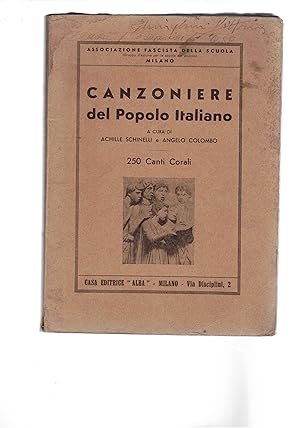 Seller image for Canzoniere del popolo italiano. 250 canti corali. (Parole e musica). for sale by Libreria Gull