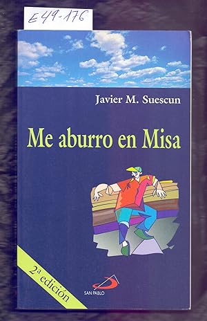 Seller image for ME ABURRO EN MISA for sale by Libreria 7 Soles