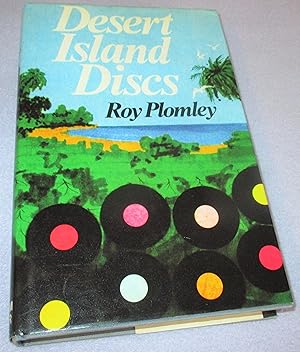 Seller image for Desert Island Discs (1st Edition, Signed by Diana Plomley) for sale by Bramble Books