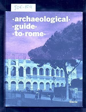 Seller image for ARCHAEOLOGICAL - GUIDE - TO - ROME for sale by Libreria 7 Soles