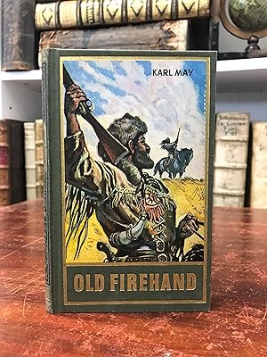 Old Firehand. und andere Erzählungen. (= Gesammelte Werke, Band 71).
