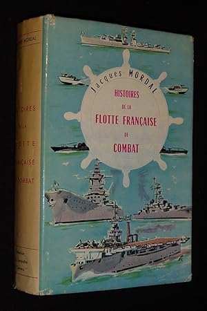 Seller image for Histoires de la flotte franaise de combat for sale by Abraxas-libris