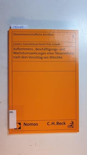 Imagen del vendedor de Aufkommens-, Beschftigungs- und Wachstumswirkungen einer Steuerreform nach dem Vorschlag von Mitschke a la venta por Gebrauchtbcherlogistik  H.J. Lauterbach