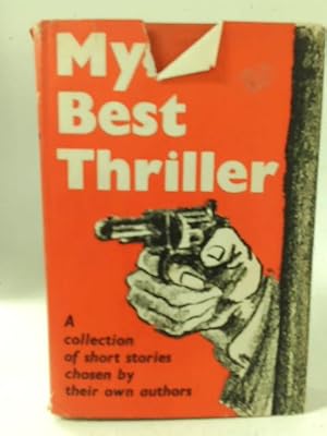 Imagen del vendedor de My Best Thriller a la venta por World of Rare Books