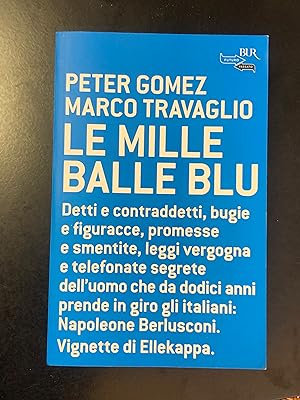Seller image for Gomez e Travaglio. Le mille balle blu. 2006. for sale by Amarcord libri