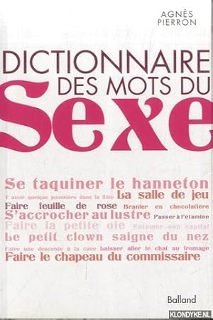 Image du vendeur pour Dictionnaire des mots du sexe mis en vente par Klondyke